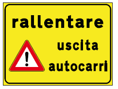 SEGNALI DI PERICOLO TEMPORANEI PER CANTIERI MOBILI | RALLENTARE USCITA AUTOCARRI | FIG. S313/a